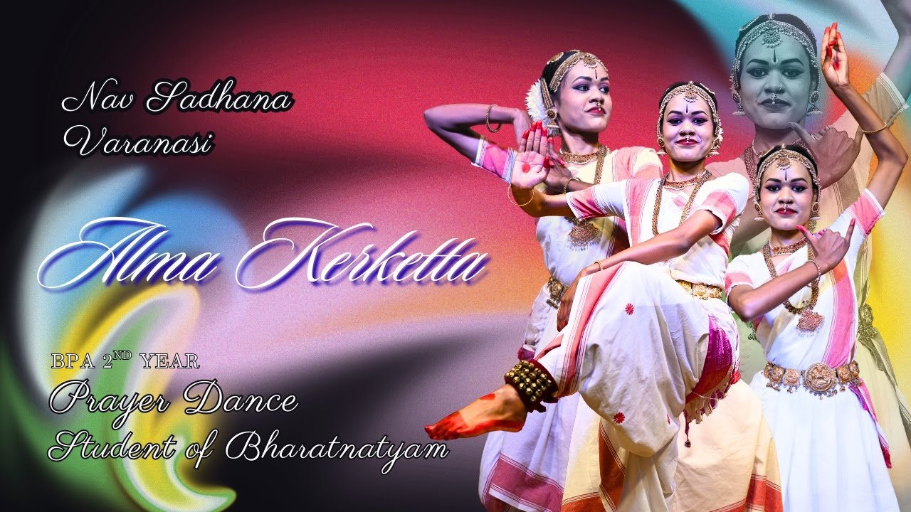 Prayer Dance by Alma Kerketta, Student of BPA 2nd Year, Nav Sadhana Varanasi