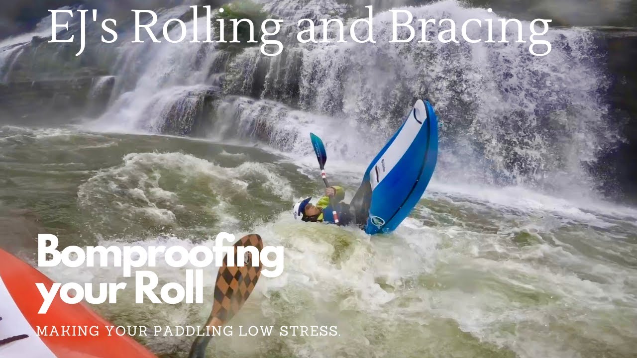How to do the Kayak Roll in Whitewater- Bombproofing your roll- EJ's Rolling and Bracing