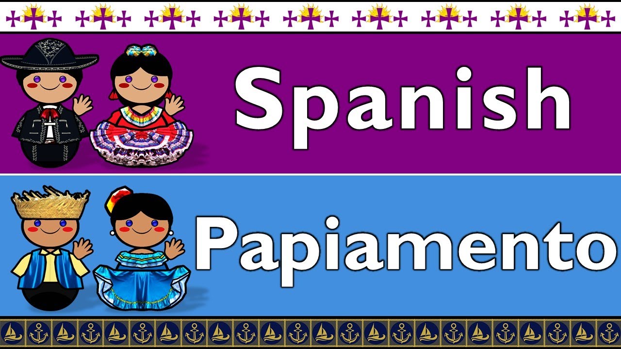 SPANISH & PAPIAMENTO