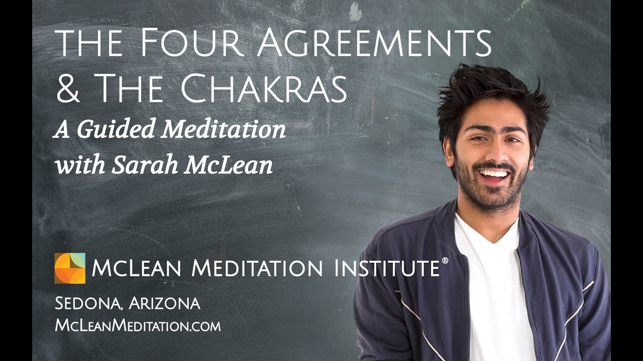The Four Agreements & the Chakras with Sarah McLean