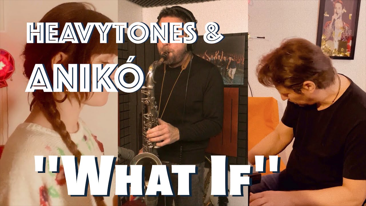 HEAVYTONES feat. Anikó Kanthak play „What if“