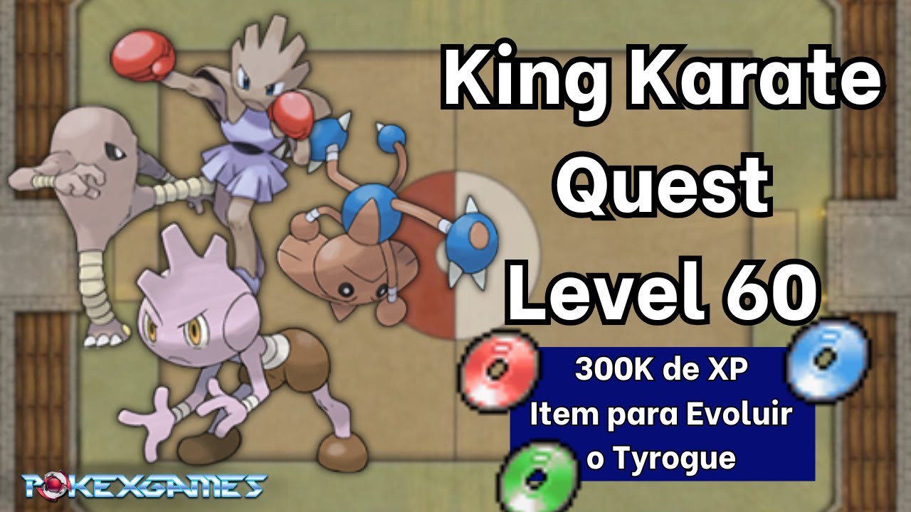 King Karate Quest (Lvl 60+) - Johto Quest PXG