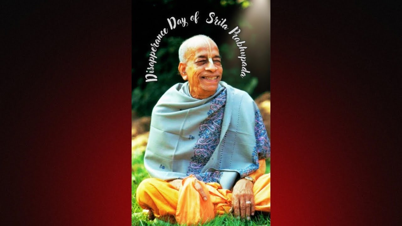 Srila Prabhupada's Disappearance Day🙏