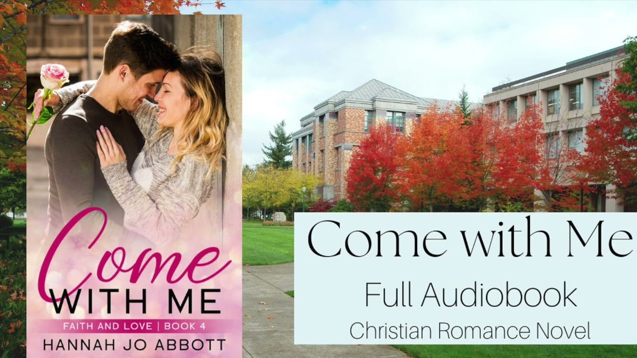 Come with Me - Full length Christian Romance Audiobook