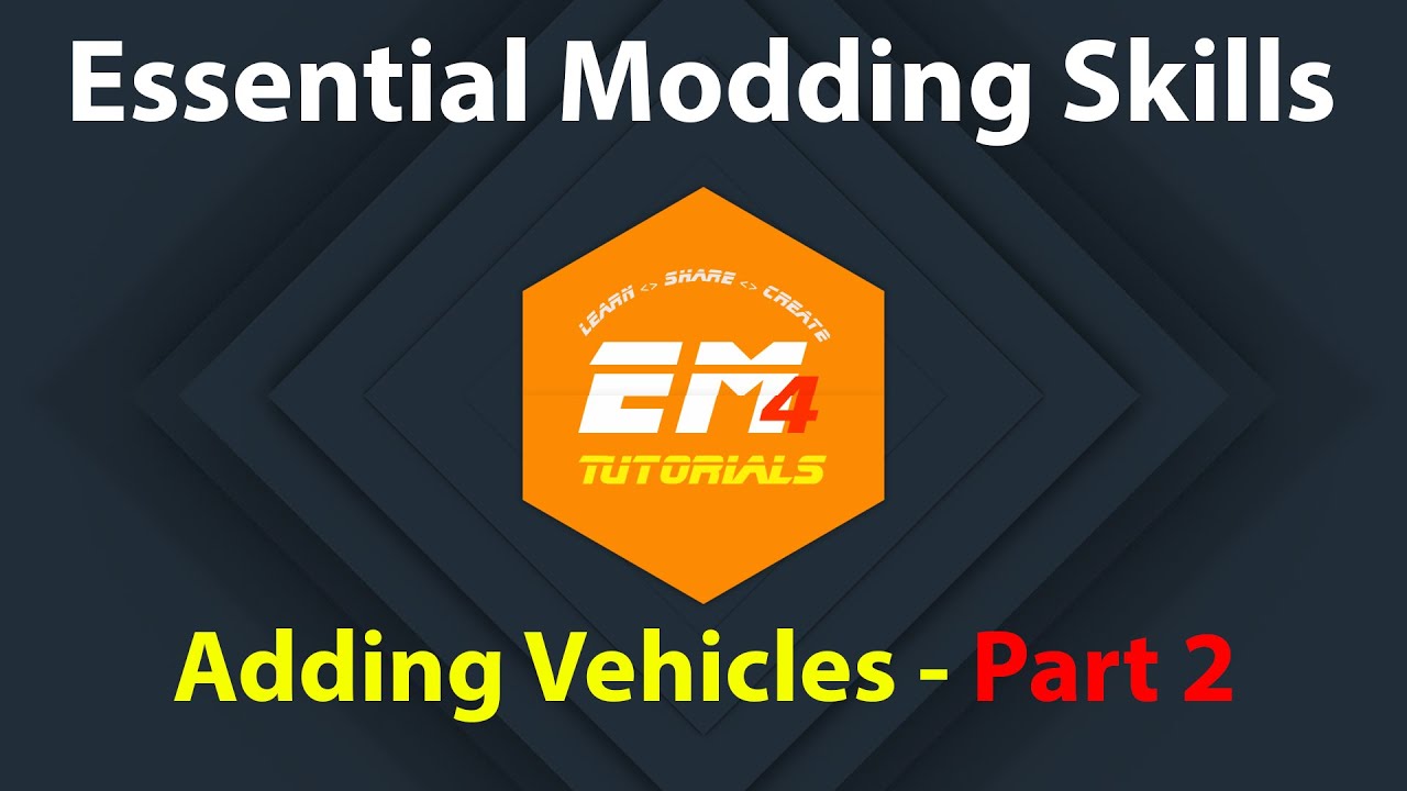 Essential Modding Skills - Adding Vehicles Part 2
