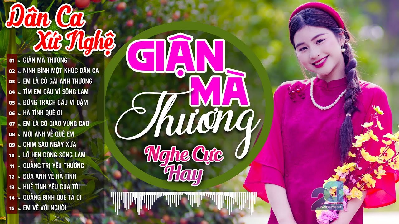 GIẬN MÀ THƯƠNG ➤Mở Loa Hết Cỡ LK Dân Ca Xứ Nghệ MỚI NHẤT HIỆN NAY, Nhạc Sống Dân Ca Xứ Nghệ HAY NHẤT