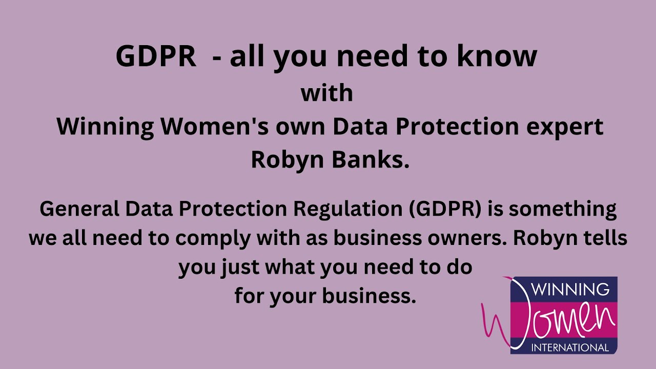 GDPR Made Easy with Robyn Banks.  All you need to know for your small business.