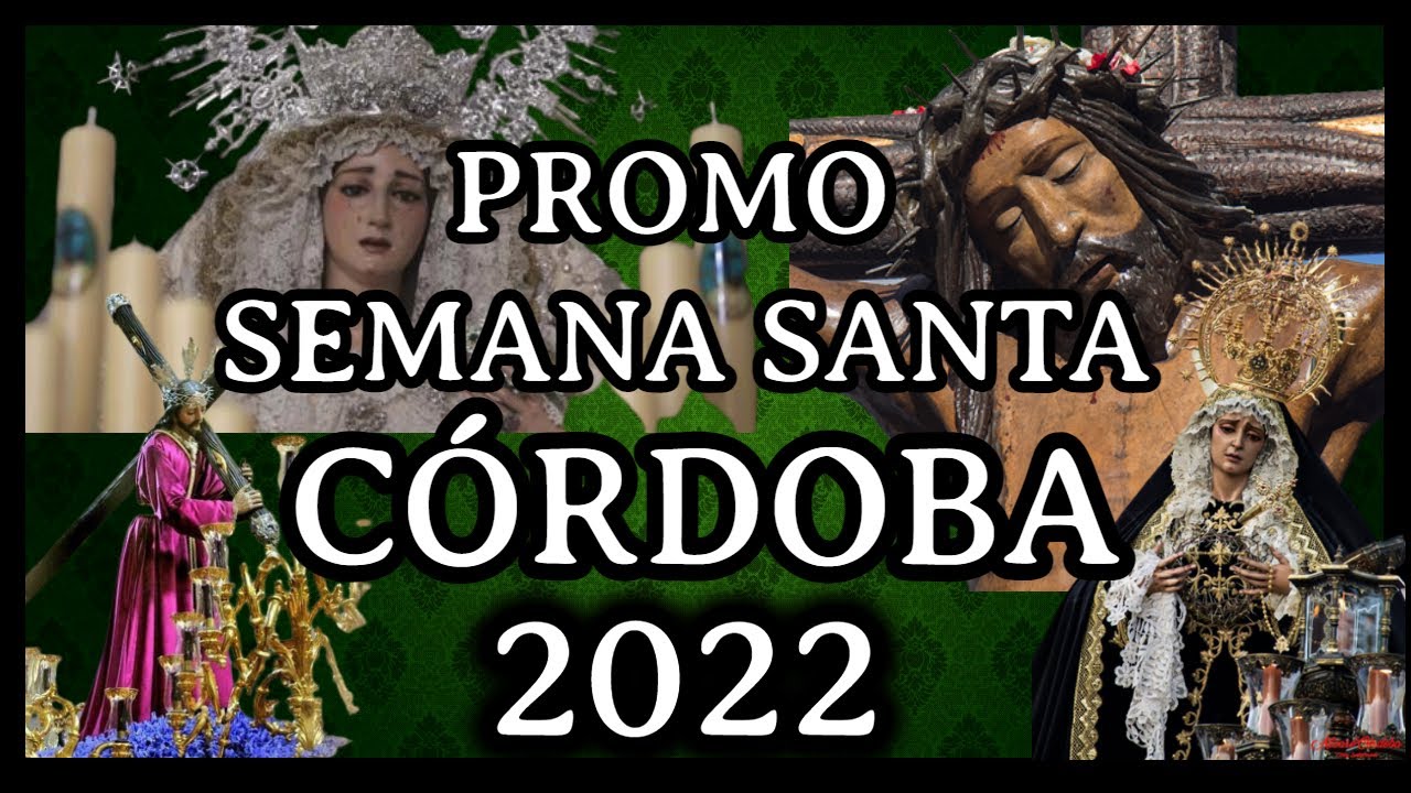 4K | Promo Semana Santa Córdoba 2022 | Capilleo Cofrade