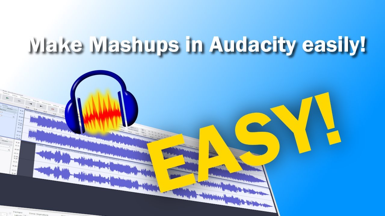 How To Make Mashups In Audacity Easily!