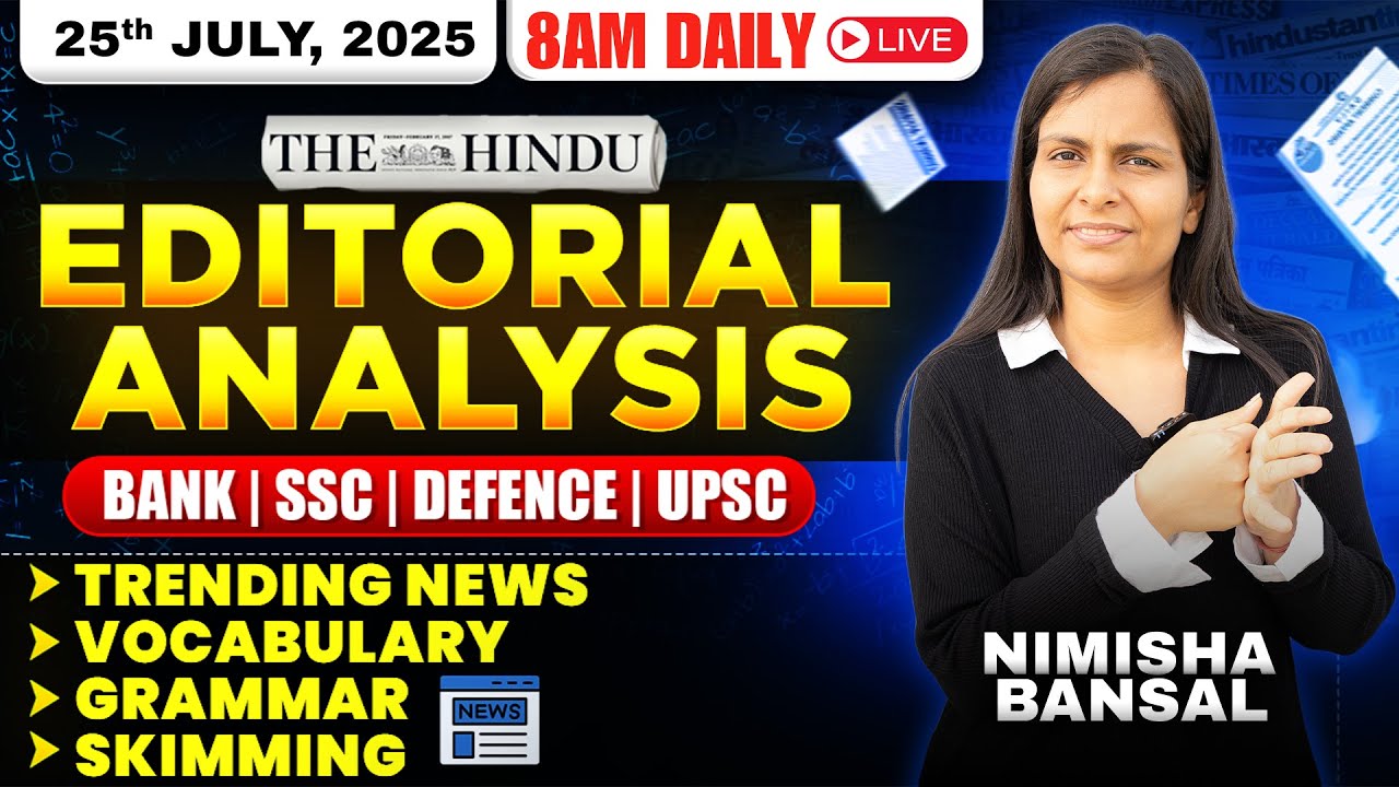 Editorial Analysis | 25th July, 2025 | Vocab, Grammar, Reading, Skimming | Nimisha Bansal