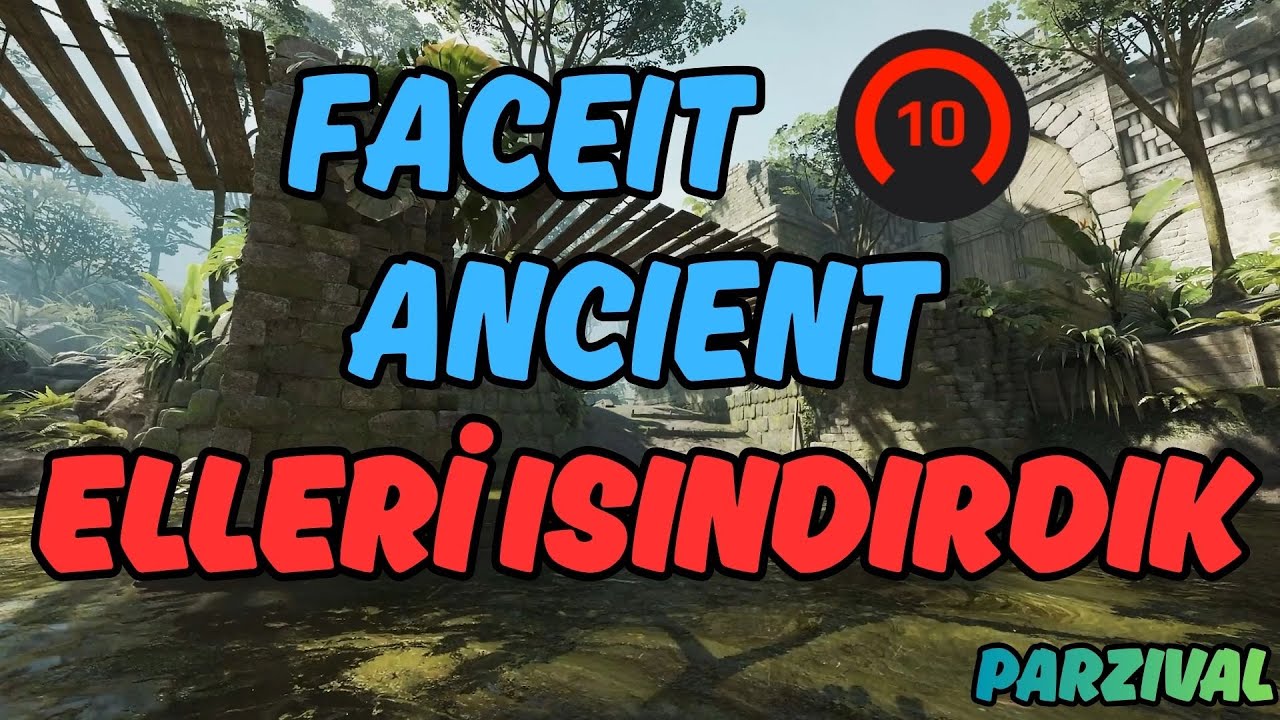 FACEIT AMA RAKİP YOK GİBİYDİ - FACEIT ROAD TO 3000 ELO! #11 - ANCIENT