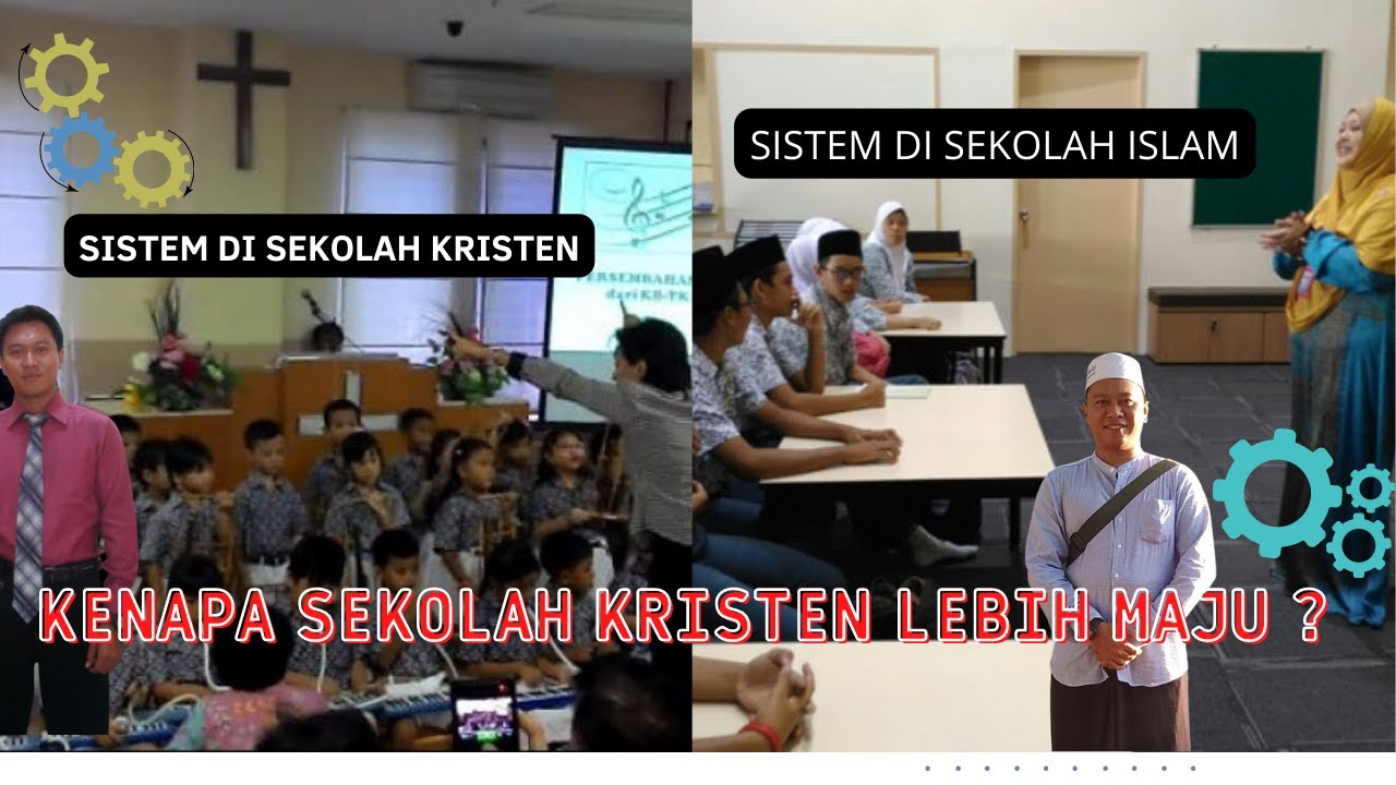 APAKAH SEKOLAH KRISTEN LEBIH MAJU DARI SEKOLAH ISLAM