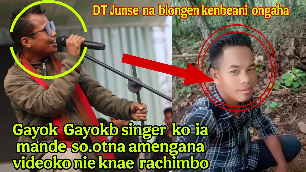 DT Junse Gayok Gayok  singer ko  So.ote galna  amenga ia mande knae rabo sakantian videoko niemibgna
