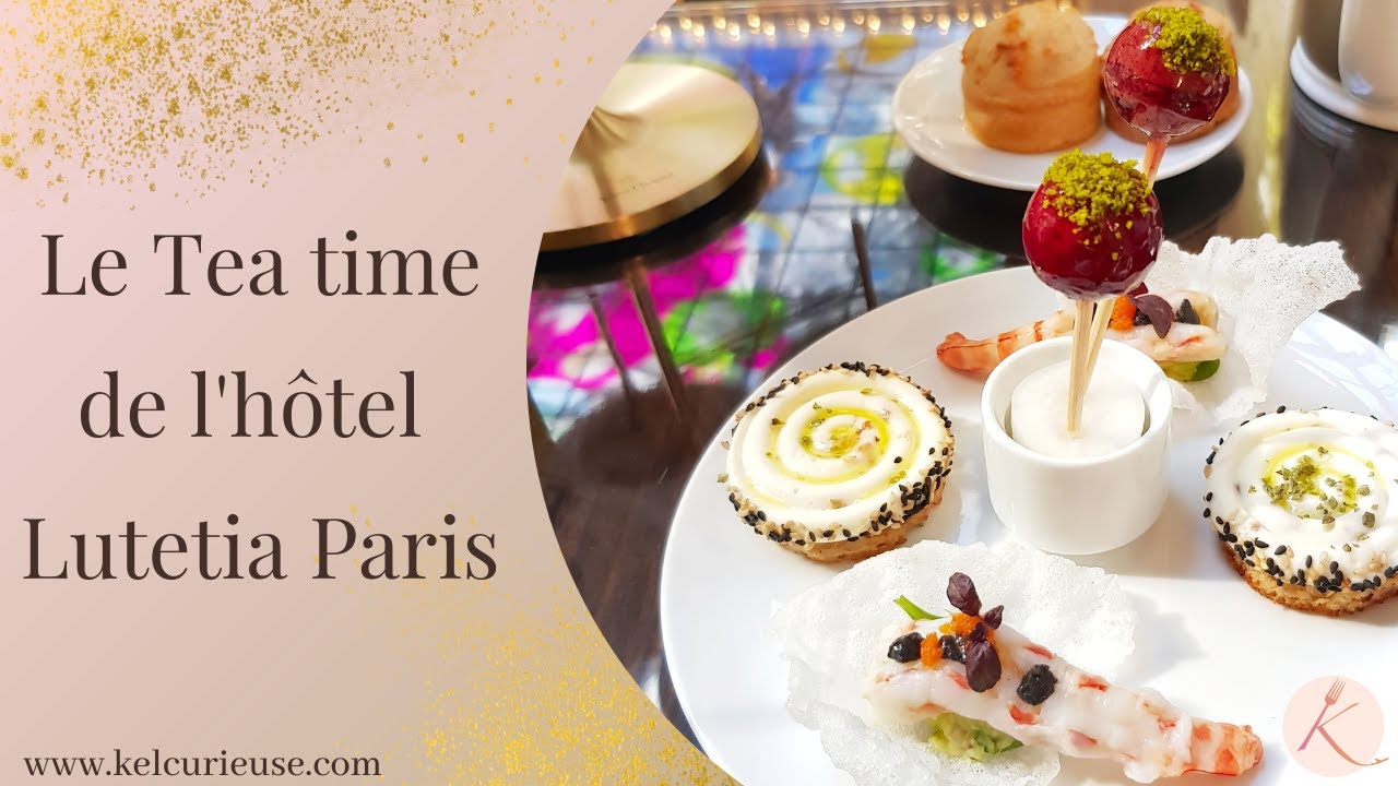Test du Tea Time de l'hôtel Lutetia - Palace parisien : Est-ce le numéro 1 ?