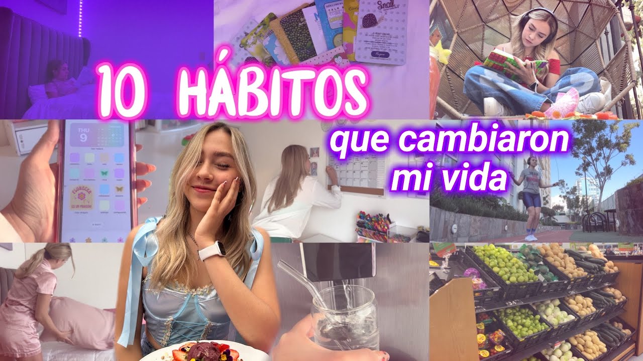 10 HÁBITOS QUE CAMBIARON MI VIDA✨organización, productividad y glow up🪴💗- Evelyn Rangel