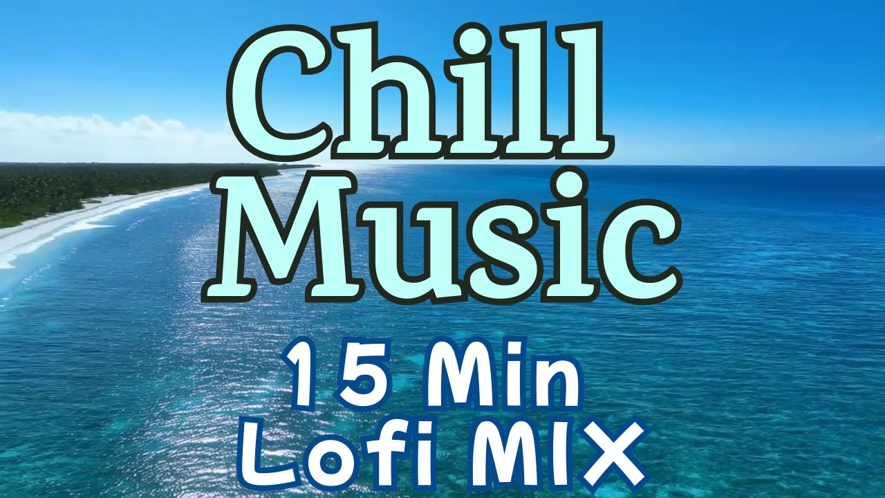 Take a Break 15 Min Lo-Fi Chill Beats with Sea View