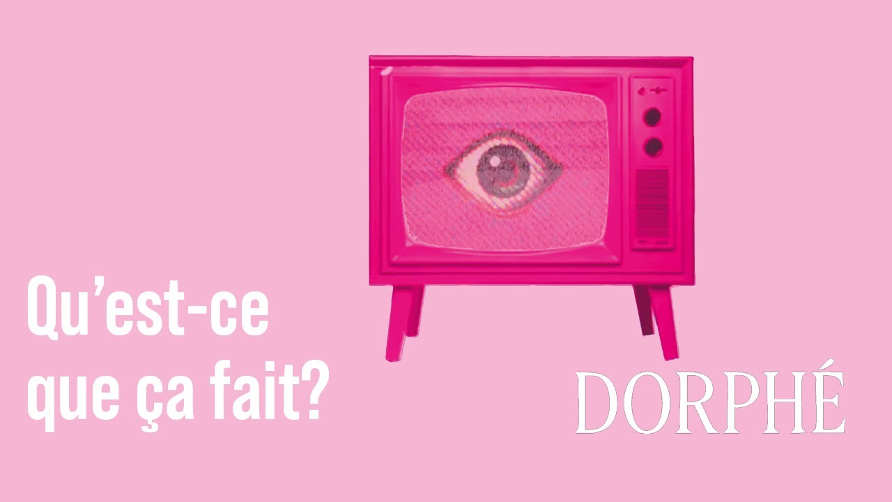 Dorph&eacute; - Qu'est ce que &ccedil;a fait ?