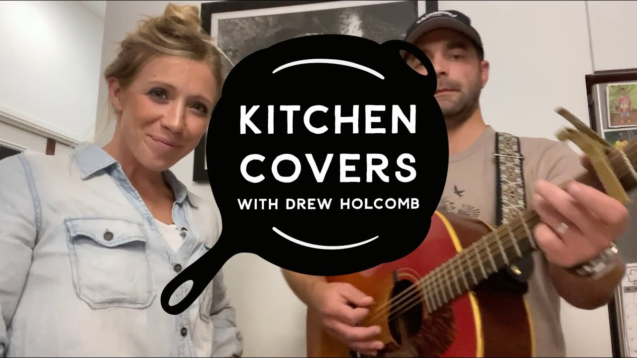 Long Legged Guitar Pickin' Man (Johnny & June Cover) | Kitchen Covers with Drew Holcomb #StayHome