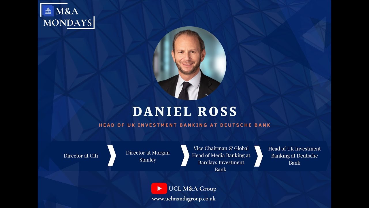 Daniel Ross- Head of UK Investment Banking at Deutsche Bank