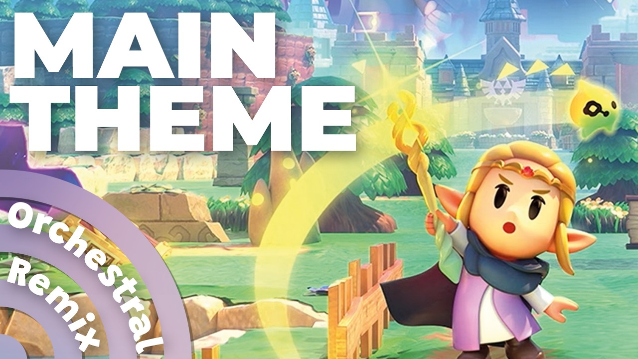 Zelda: Echoes of Wisdom | Main Theme [Orchestral Remix]