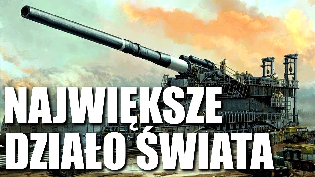 NAJPOTĘŻNIEJSZE DZIAŁO W HISTORII - SCHWERER GUSTAV