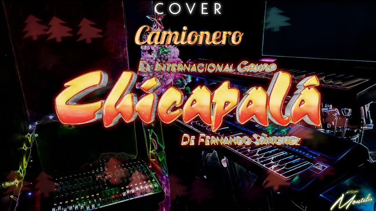 Camionero - Grupo Chicapalá. Cover Teclado. 