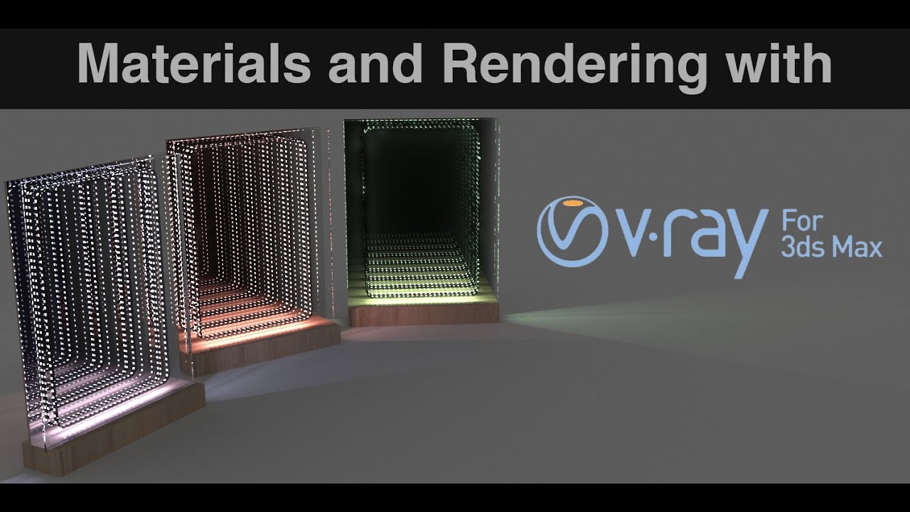 Materials And Rendering For The Infinity Mirror with Vray for 3ds Max
