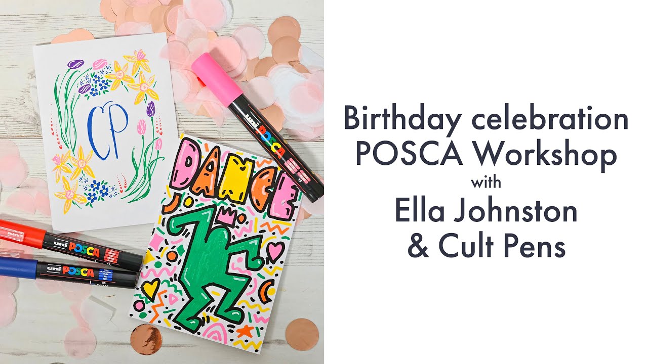 Birthday card designs POSCA Workshop with Ella Johnston & Cult Pens