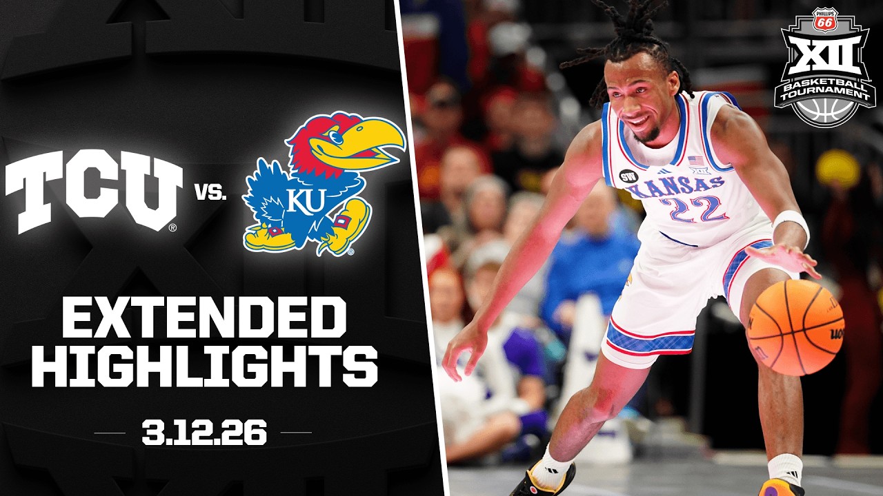 TCU vs. Kansas Extended Highlights | 2026 Phillips 66 Big 12 Men's Basketball Tournament