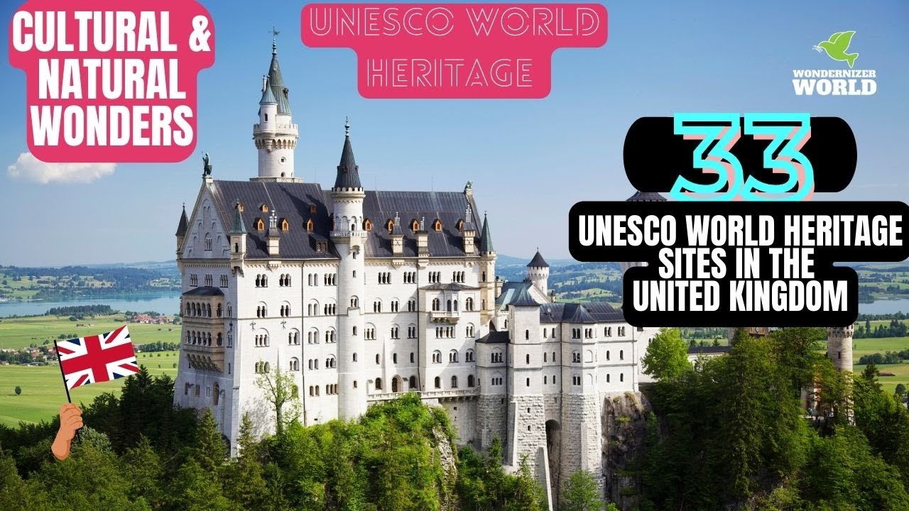 33 UNESCO World Heritage Sites | World Heritage Sites in The United Kingdom ~Wondernizer World