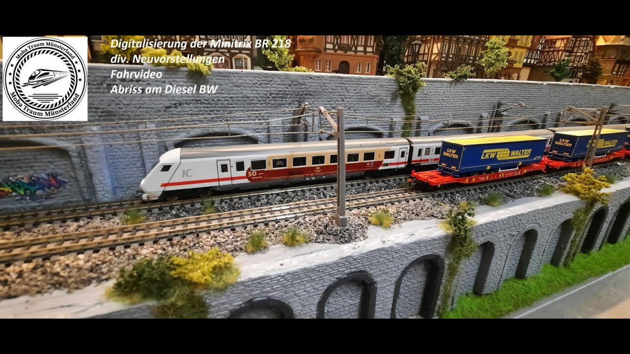 Modelleisenbahn Spur N Abriss BW, Digitalisierung Minitrix BR 218, neues aus Lucstadt, Fahrvideo