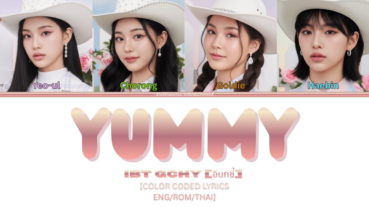 IBT GCHY 'YUMMY' (Color Coded Lyrics)