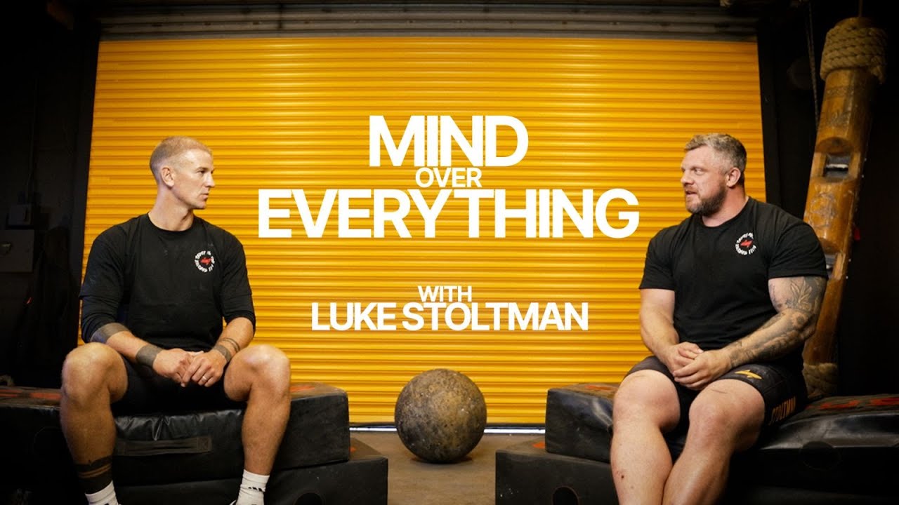 MIND OVER EVERYTHING: LUKE STOLTMAN