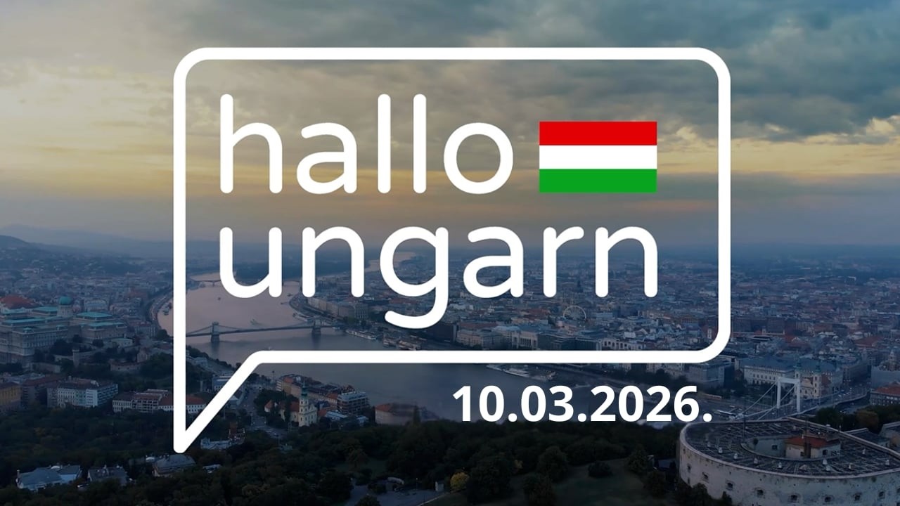 hallo ungarn  - Kurznachrichten aus Ungarn am 10.03.2026