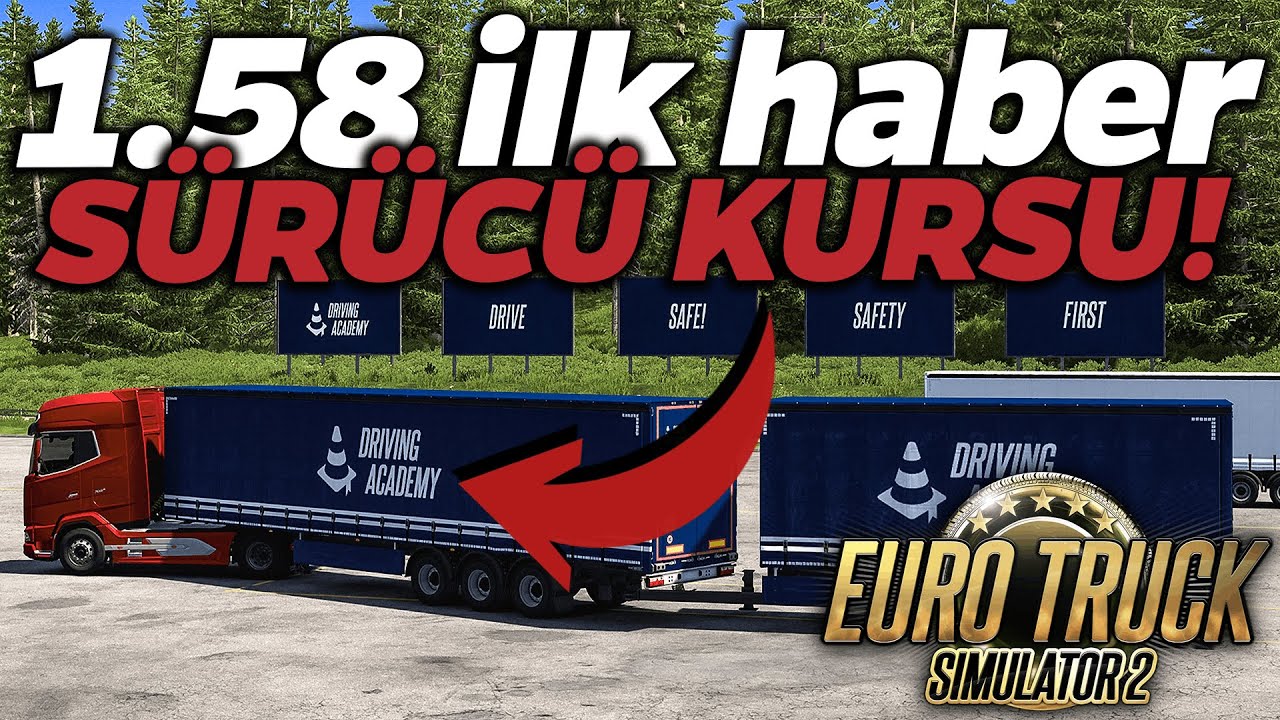 Driving Academy GÜNCELLEMESİ! (1.58 Güncellemesi!) | Euro Truck Simulator 2