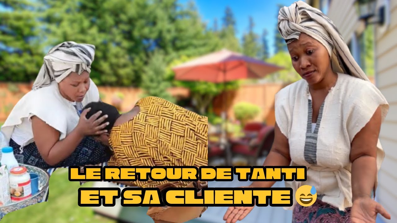 Le retour de Tanti et sa cliente 😅 | Alima Dioba Togola