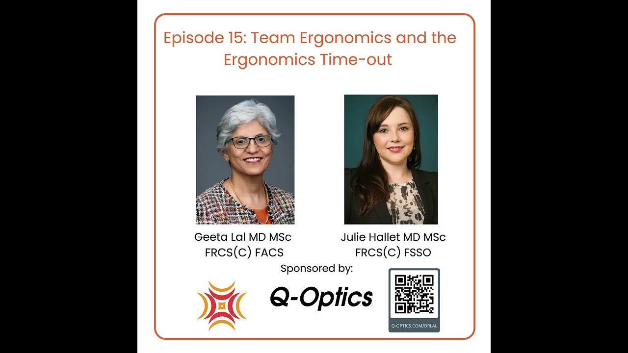 Team Ergonomics and the Ergonomics Time-out with Dr. Julie Hallet