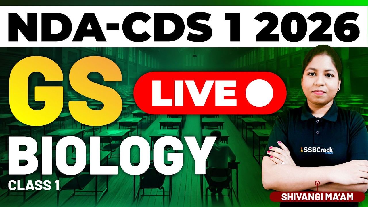 NDA & CDS 1 2026 Exam GS Live - Biology - Class 1