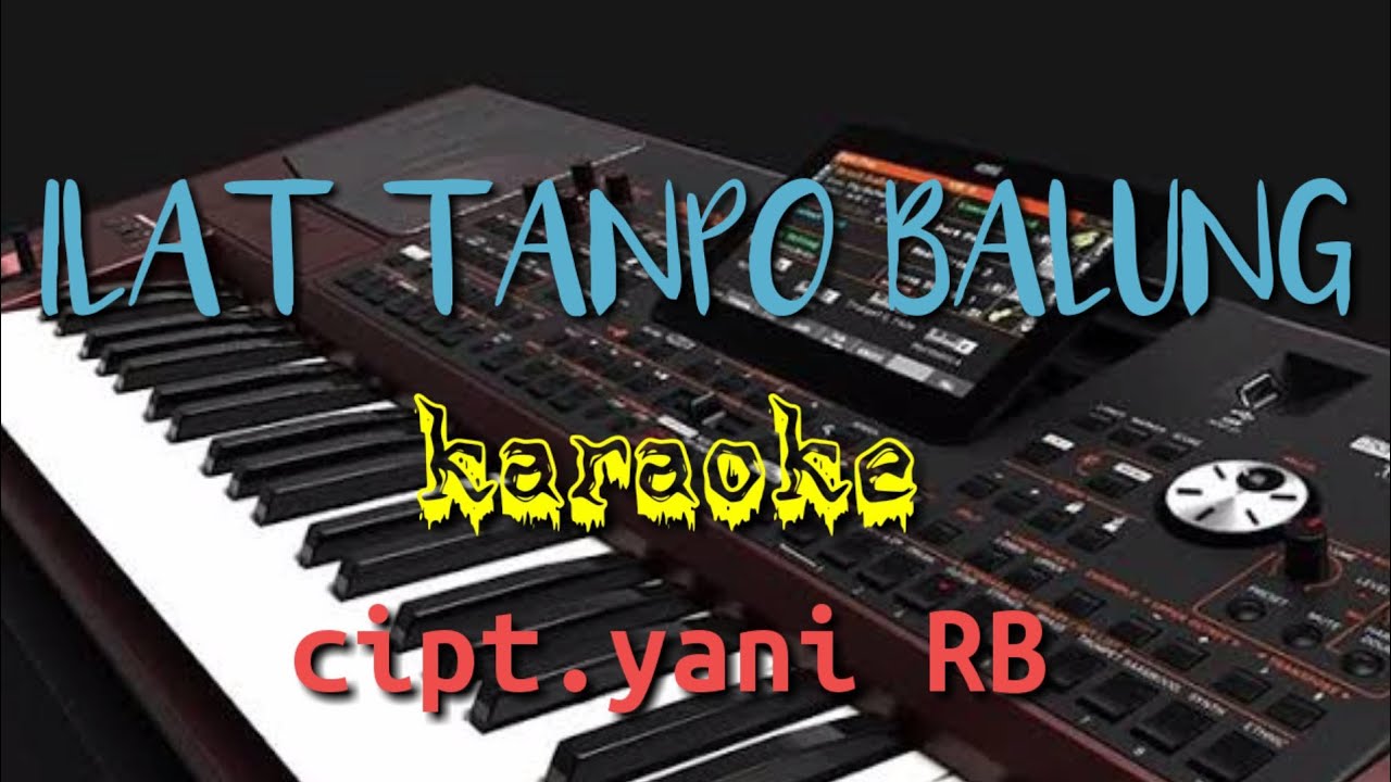 ILAT TANPO BALUNG - Yani RB ( karaoke + lirik )