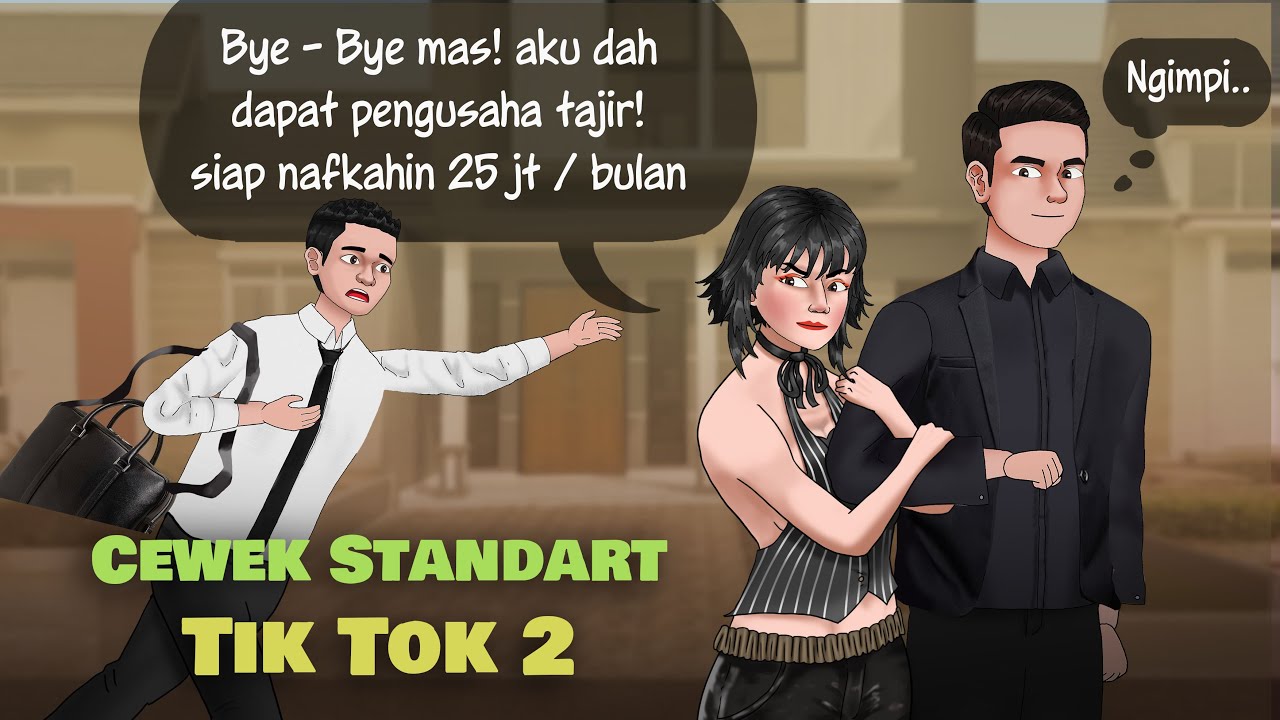 Cewek Standar Tik Tok 2 - Mimpi di Treat RATU berakhir  jadi B4BU | Kartun Animasi Drama