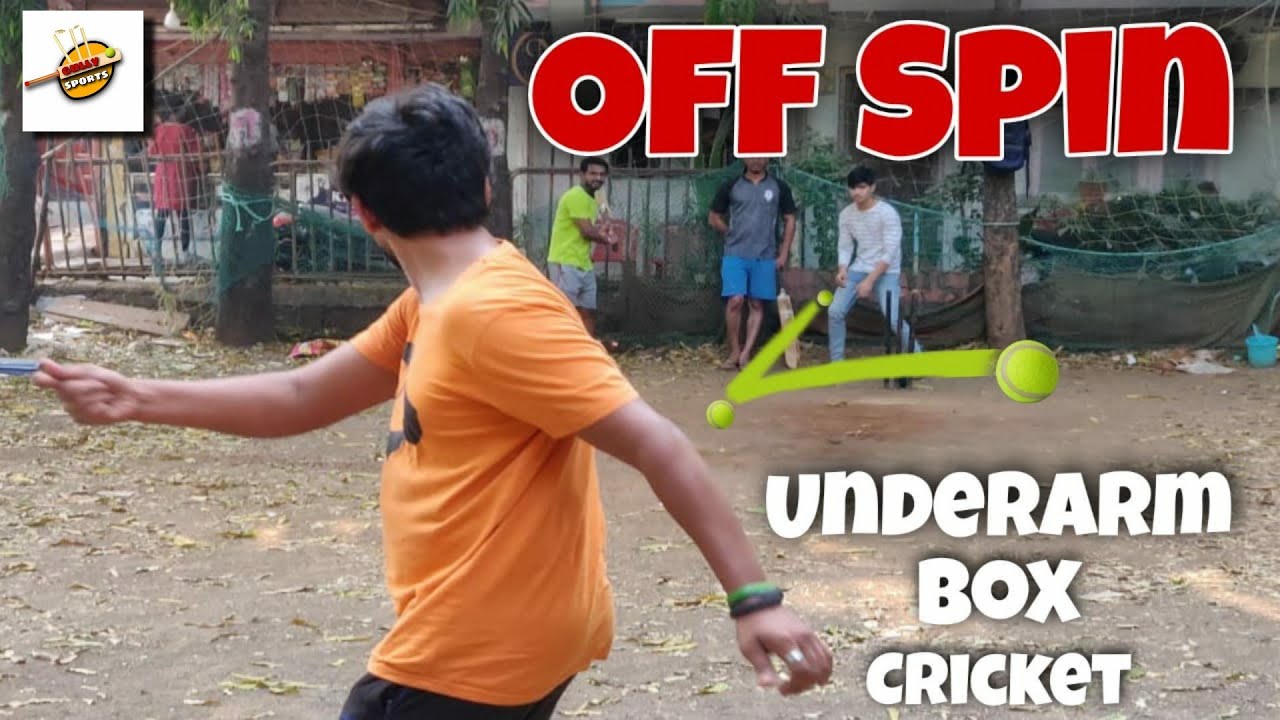 How to do Off Spin In Underarm Box Cricket