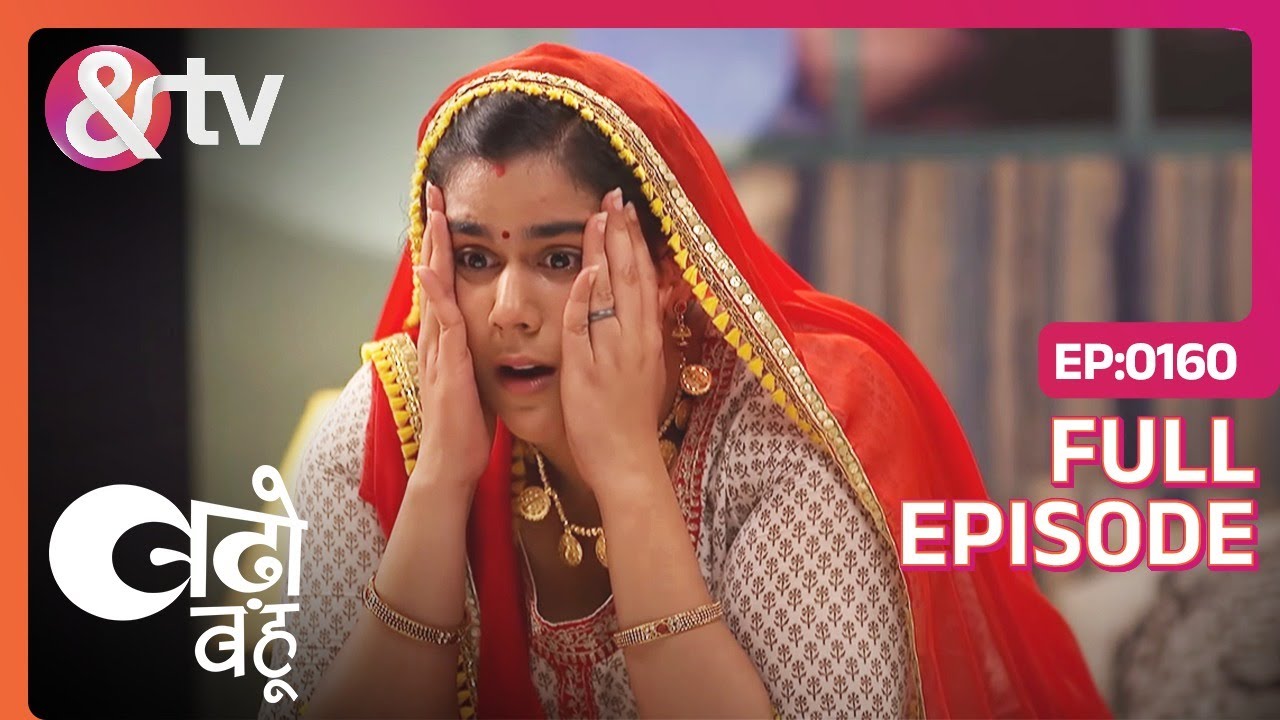 EP 160Бадхо Баху- Индийское телешоу хинди - и телевидение