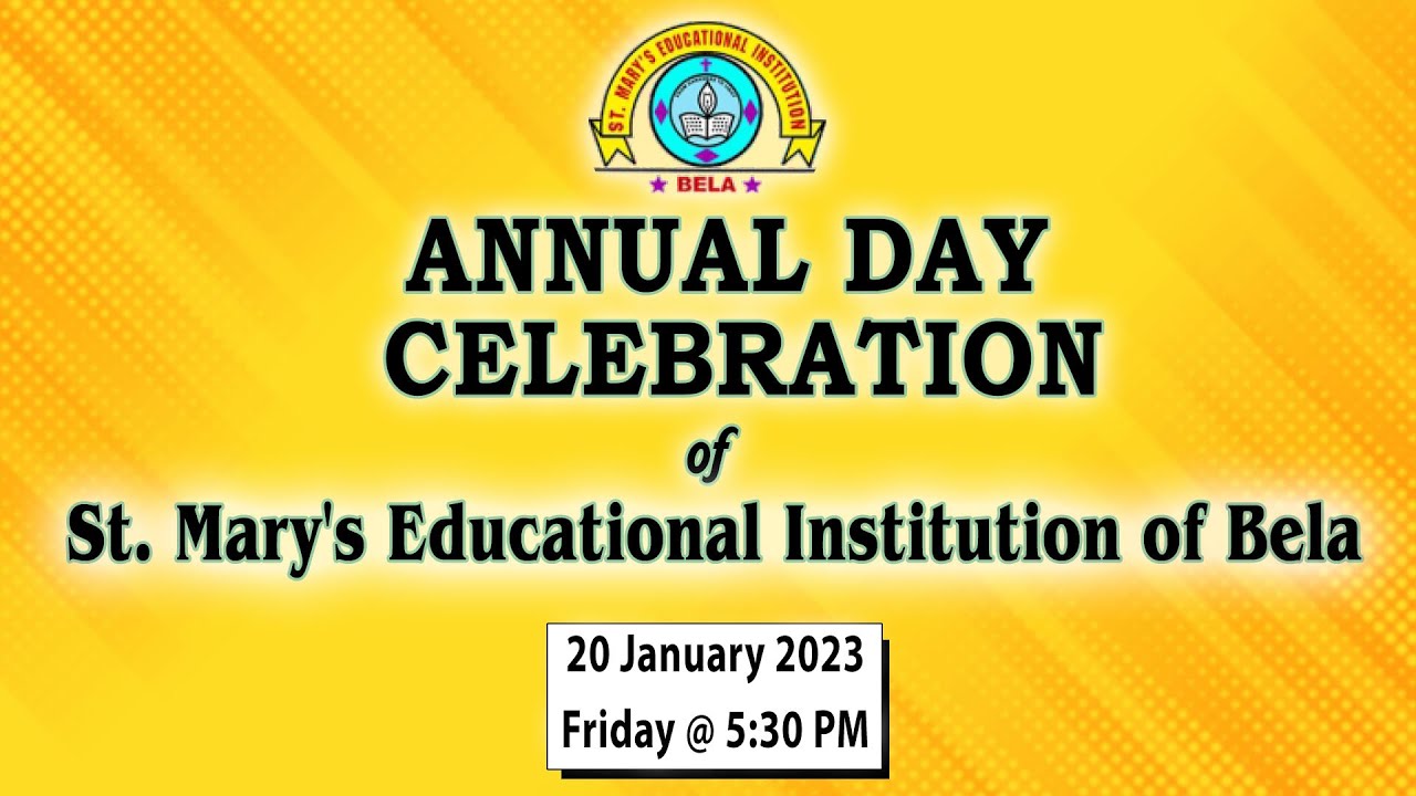 Annual Day Celebration of St. Mary's Educational Institution of Bela, Kerala  | 20 January 2023