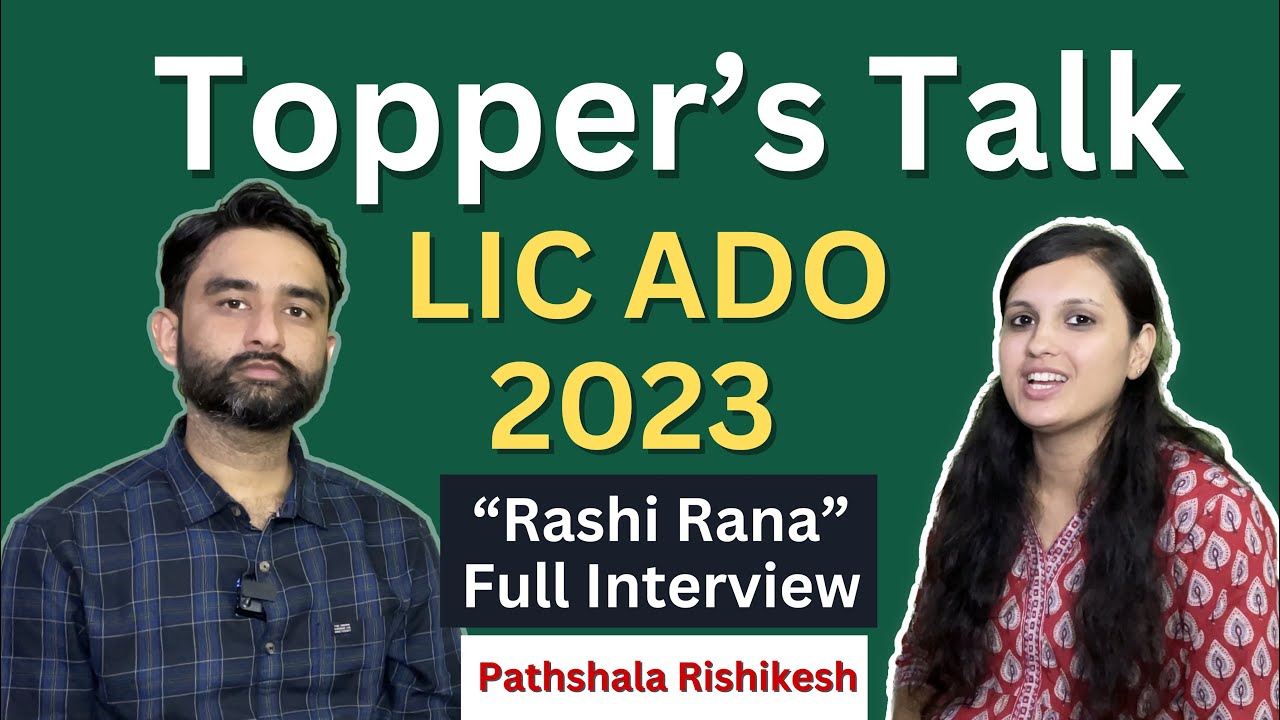 Topper&rsquo;s Talk with LIC ADO 2023 || Rashi Rana Interview ||