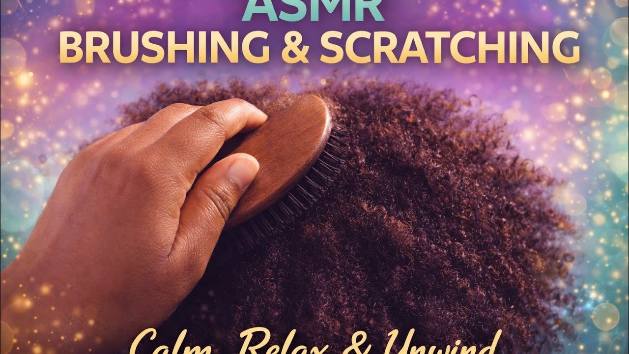 ASMR Head  combing  & Scratching Designed to Help You Relax and Unwind