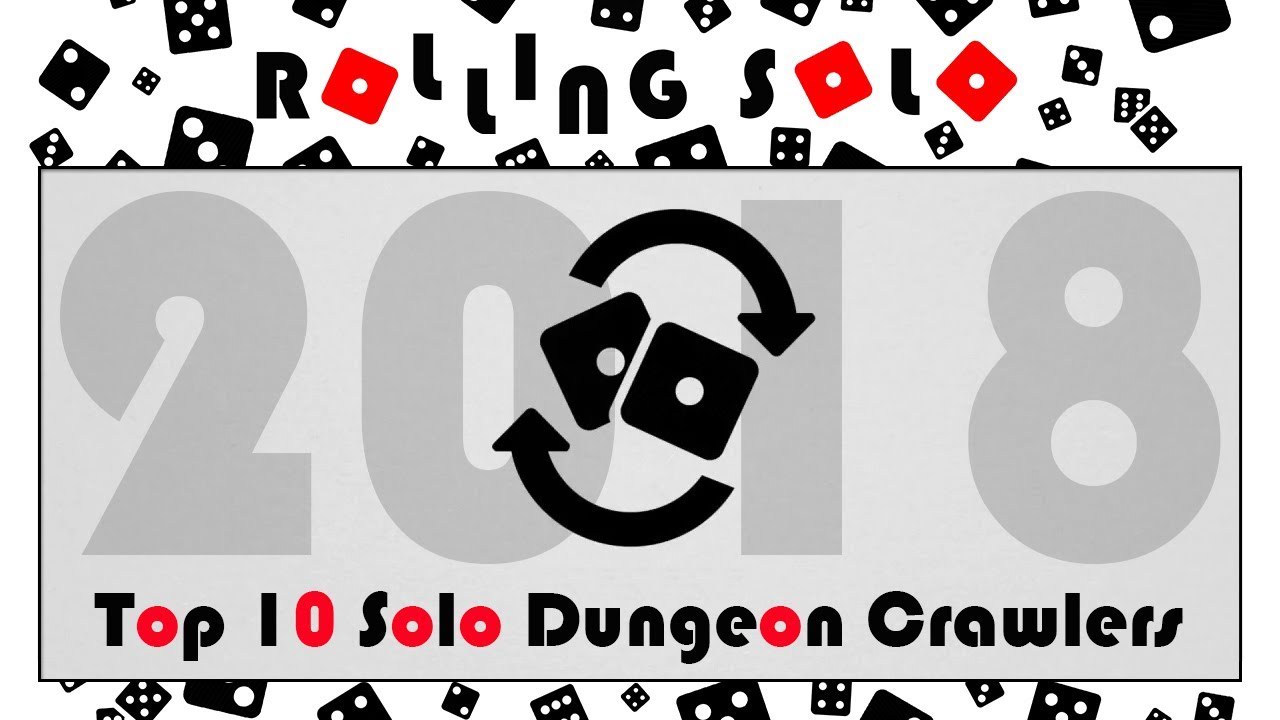 Top 10 Solo Dungeon Crawlers!