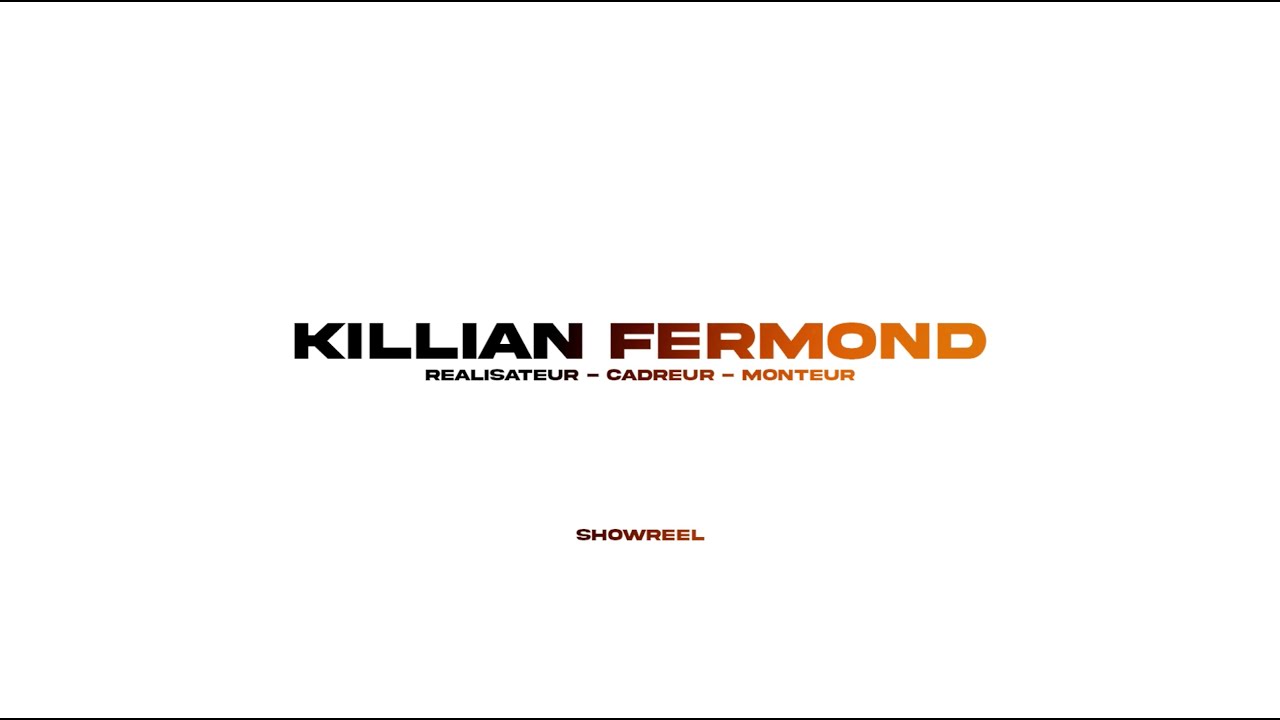 Showreel - Killian Fermond (Vidéaste Cadreur/Monteur)