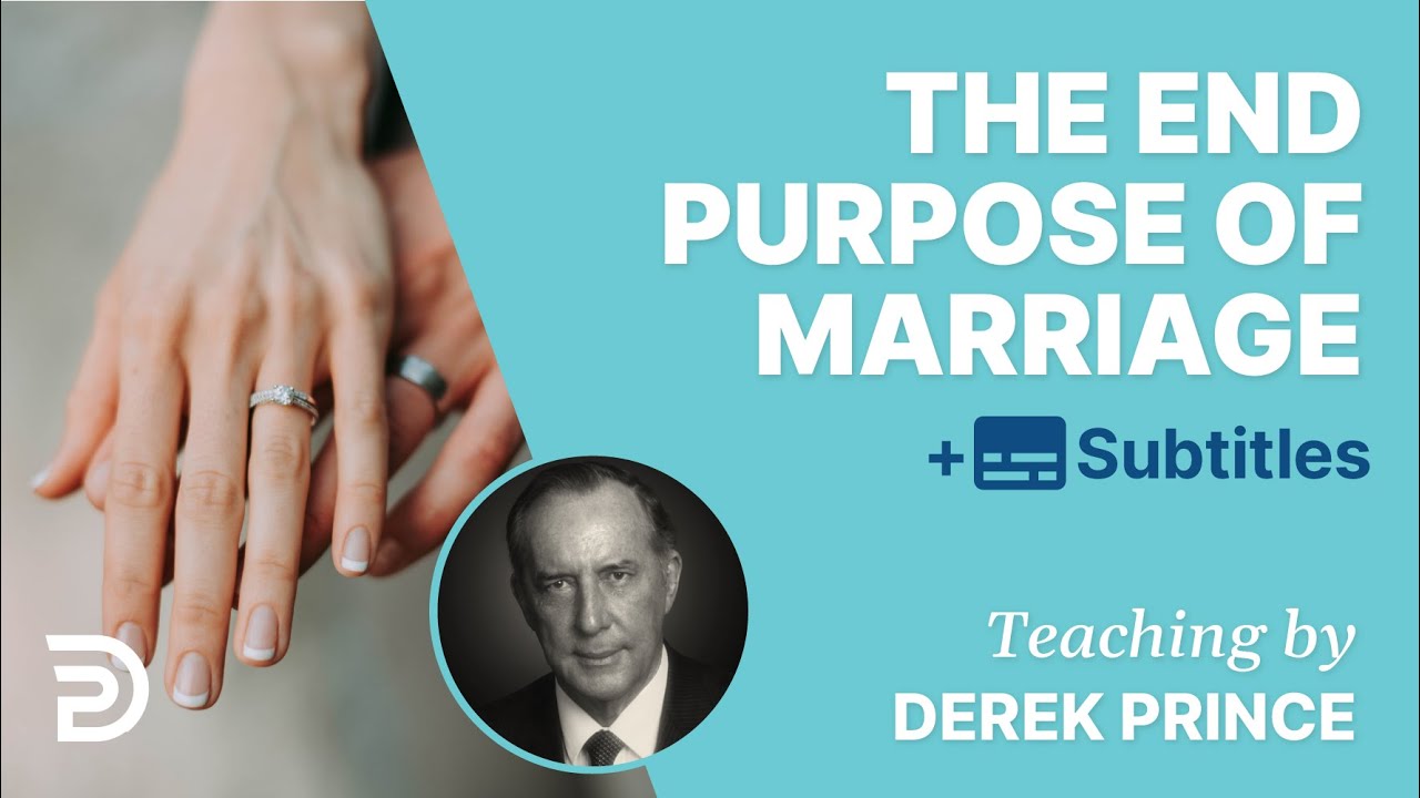 The End Purpose Of Marriage |  Marriage Course