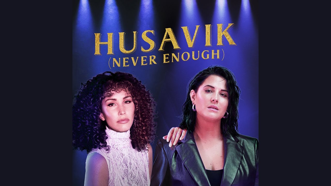 Husavik (Never Enough) – Loren Allred & Molly Sandén