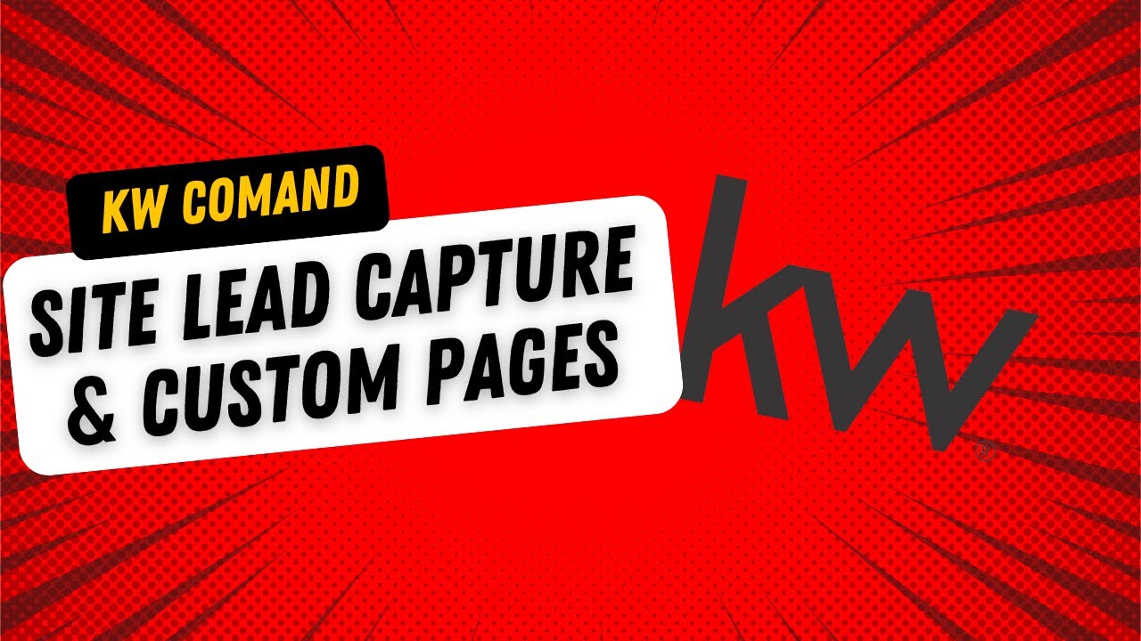 KW Command: Website Lead Capture Forms and Custom Pages